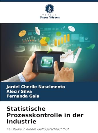 Statistische Prozesskontrolle in der Industrie: Fallstudie in einem Geflügelschlachthof