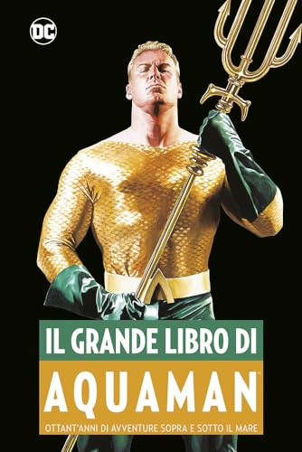 Il grande libro di Aquaman (DC comics)