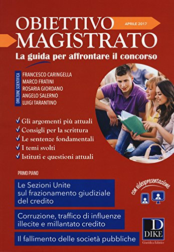 Obiettivo magistrato. La guida per affrontare il concorso. Aprile (2017) (Vol. 4)