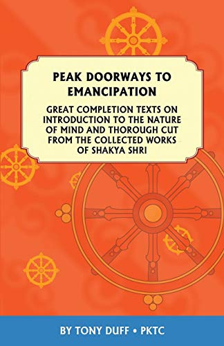 Peak Doorways to Emancipation: Texts on the Introduction to the Nature of Mind and Thorough Cut of Great Completion
