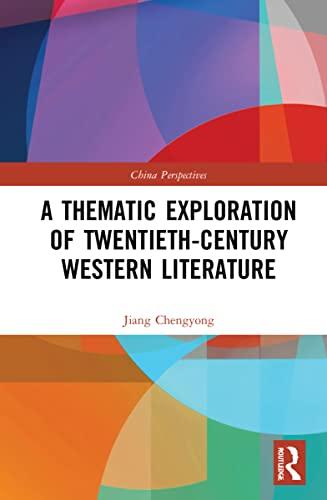 A Thematic Exploration of Twentieth-Century Western Literature (China Perspectives)