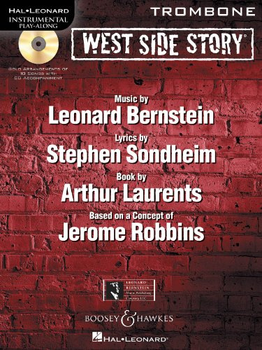 West Side Story Play-Along: Solo arrangements of 10 songs with CD accompaniment. Posaune. (Instrumental Play-along)