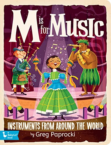 M Is for Music: Instruments from Around the World (Alphabet Primers)
