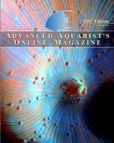 Advanced Aquarist's Online Magazine: 2007 Edition