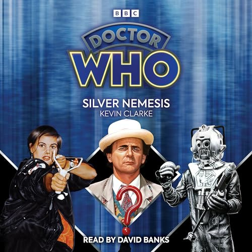 Doctor Who: Silver Nemesis: 7th Doctor Novelisation
