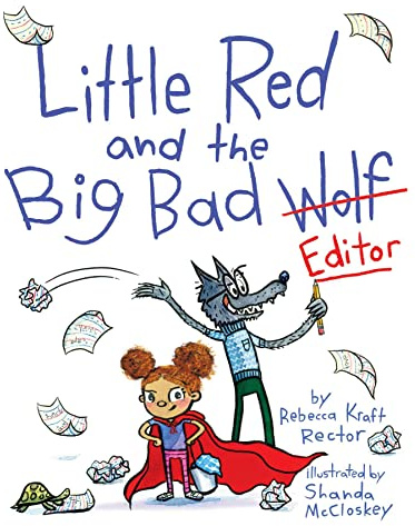 Little Red and the Big Bad Editor