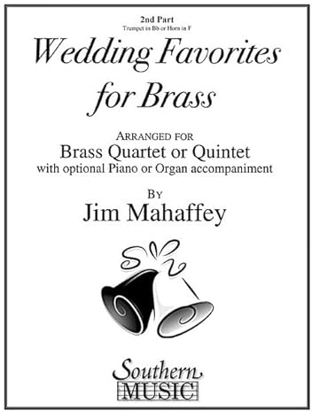 WEDDING FAVORITES FOR BRASS: Part 2 - Trumpet/Horn
