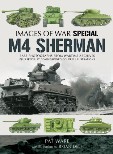 M4 Sherman: Images of War (Images of War Special)