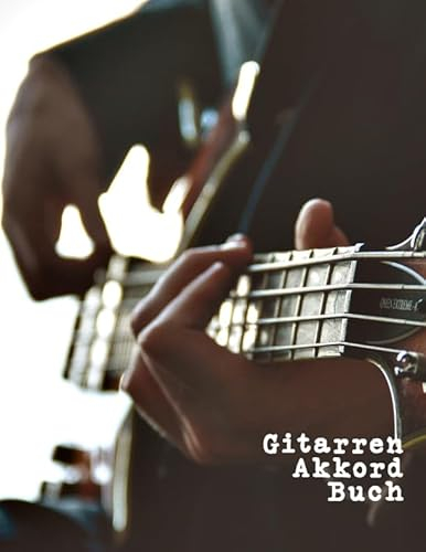 Gitarren Akkord Buch: Griftabellen / Tabulatoren Notizbuch | 110 Seiten | Grossformat