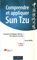 Comprendre et appliquer Sun Tzu: La pensée stratégique chinoise : une sagesse en action