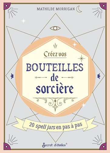 Créez vos bouteilles de sorcière