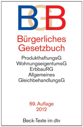 Bürgerliches Gesetzbuch (BGB). Textausgabe mit ausführlichem Sachregister: Mit Allgemeinem Gleichbehandlungsgesetz, BeurkundungsG, ... und Wohnungseigentumsgesetz