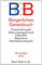 Bürgerliches Gesetzbuch (BGB). Textausgabe mit ausführlichem Sachregister: Mit Allgemeinem Gleichbehandlungsgesetz, BeurkundungsG, ... und Wohnungseigentumsgesetz