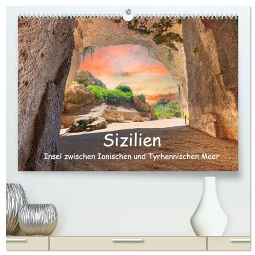 Sizilien - Insel zwischen Ionischen und Tyrhennischen Meer (hochwertiger Premium Wandkalender 2026 DIN A2 quer), Kunstdruck in Hochglanz: Eine ... finden sich hier wieder. (CALVENDO Orte)