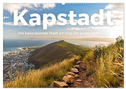 Kapstadt - Die bezaubernde Stadt am Kap der guten Hoffnung. (Wandkalender 2026 DIN A2 quer), CALVENDO Monatskalender: Entdecken Sie das unfassbare ... es noch nie gesehen haben. (CALVENDO Orte)