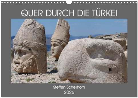 QUER DURCH DIE TÜRKEI (Wandkalender 2026 DIN A3 quer), CALVENDO Monatskalender: Antike Stätten und eine traumhafte Natur - das ist die Türkei (CALVENDO Orte)