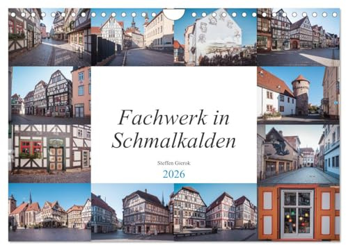 Fachwerk in Schmalkalden (Wandkalender 2026 DIN A4 quer), CALVENDO Monatskalender: Schmalkalden ist eine Fachwerk und Hochschulstadt im Westen Thüringens. (CALVENDO Orte)