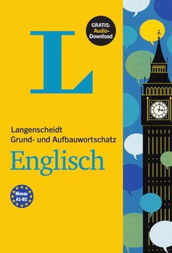 Langenscheidt Grund- und Aufbauwortschatz Englisch - Buch mit Audio-Download: Niveau A1-B2. Gratis: Audio-Download