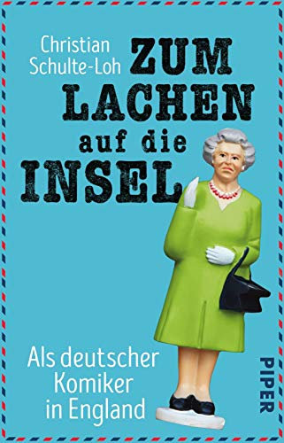 Zum Lachen auf die Insel: Als deutscher Komiker in England