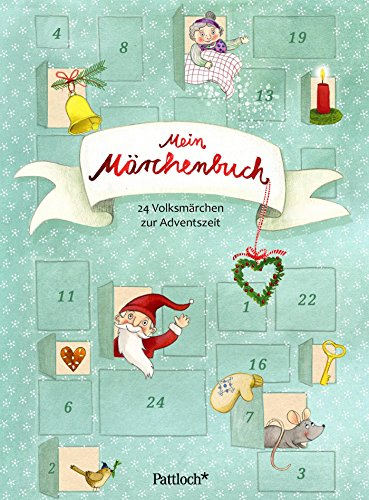 Mein Märchenbuch: 24 Volksmärchen zur Adventszeit
