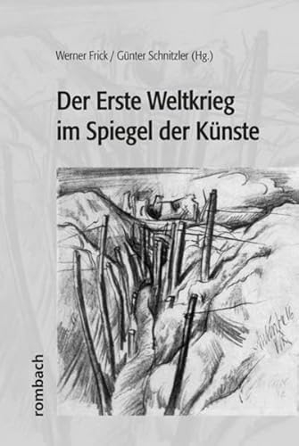 Der Erste Weltkrieg im Spiegel der Künste