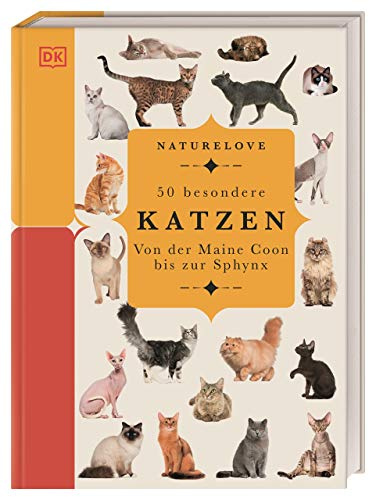 Naturelove. 50 besondere Katzen: Von der Maine Coon bis zur Sphynx. Ein Buch wird zum Kunstwerk