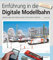Einführung in die Digitale Modellbahn: Grundlagen und Praxis Schritt für Schritt erklärt