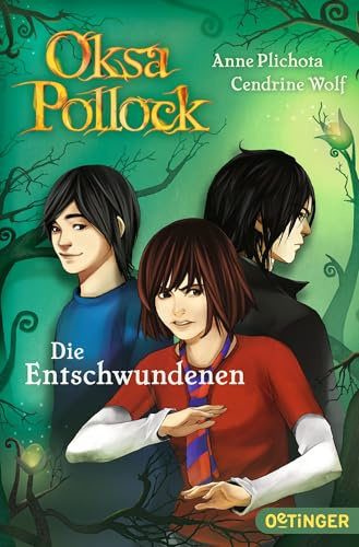 Oksa Pollock 2. Die Entschwundenen: Band 2