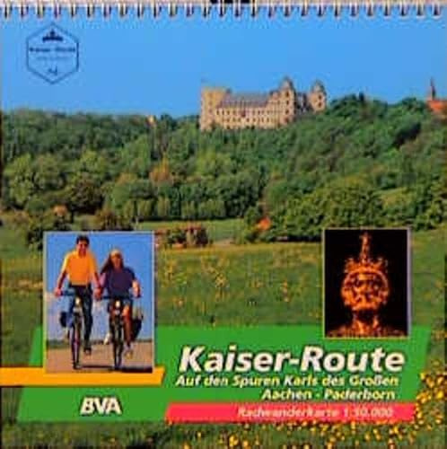 Kaiserroute: Von Aachen nach Paderborn. Radwanderführer 1:50000