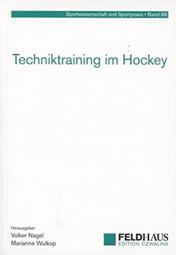 Techniktraining im Hockey (Sportwissenschaft und Sportpraxis)