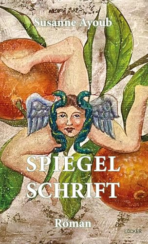 Spiegelschrift: Roman