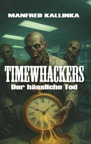 Timewhackers: Der hässliche Tod