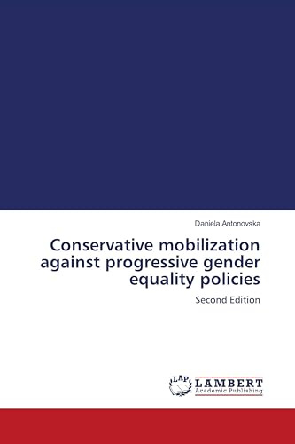 Conservative mobilization against progressive gender equality policies: Second Edition