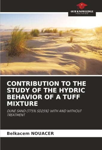 CONTRIBUTION TO THE STUDY OF THE HYDRIC BEHAVIOR OF A TUFF MIXTURE: DUNE SAND (T75% SD25%) WITH AND WITHOUT TREATMENT