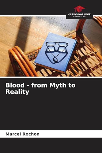 Blood - from Myth to Reality: DE