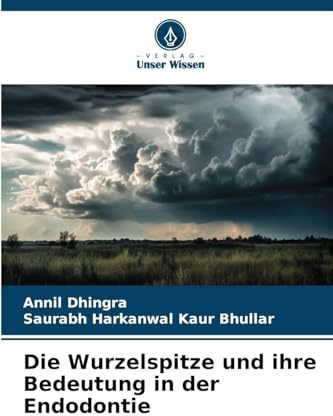 Die Wurzelspitze und ihre Bedeutung in der Endodontie