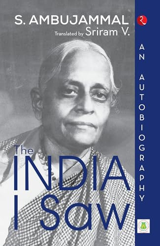 The India I Saw : An Autobiography