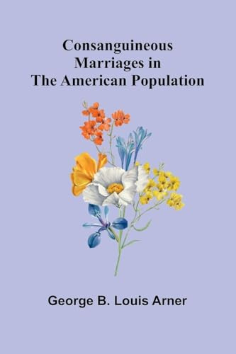 Consanguineous Marriages in the American Population