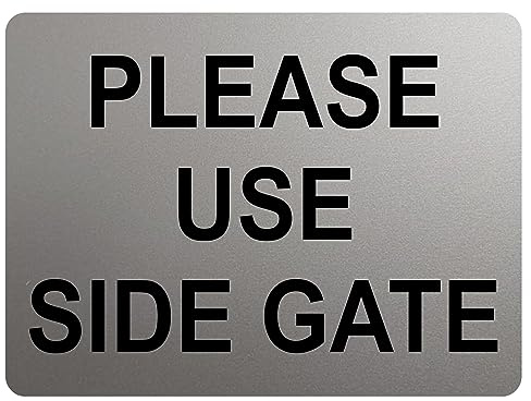 A204 PLEASE USE SIDE GATE Metal Aluminium Plaque Sign Door House Garden (5x7 inches, Silver)