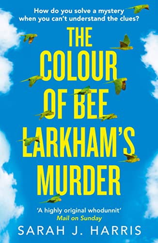 The Colour of Bee Larkham’s Murder: The Richard & Judy Book Club pick – extraordinary and uplifting
