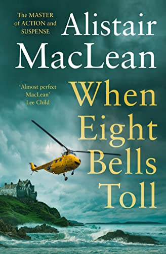 When Eight Bells Toll: The captivating action spy thriller novel