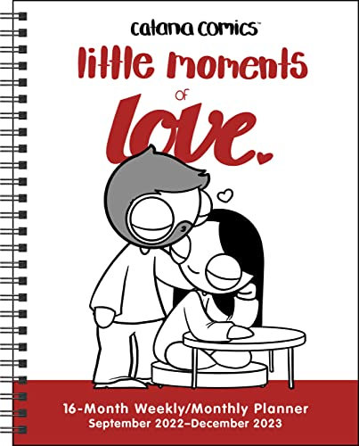Catana Comics Little Moments of Love 16-Month 2022-2023 Monthly/Weekly Planner