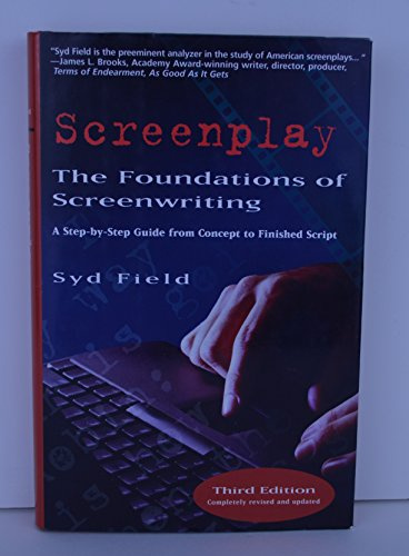 Screenplay: The Foundations of Screenwriting