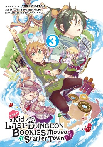 Suppose a Kid from the Last Dungeon Boonies Moved to a Starter Town 3 (Manga)