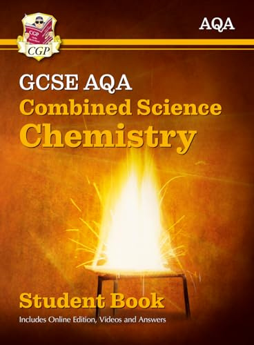 GCSE Combined Science Chemistry AQA Student Book (includes Online Edition, Videos and Answers): perfect course companion for the 2027 and 2028 exams (CGP AQA GCSE Combined Science)