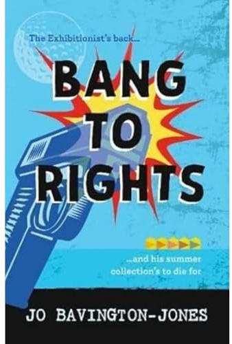 Bang to Rights: 2 (The Write to Die series)