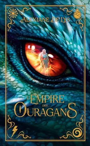 L'Empire des ouragans : La nouvelle Romantasy d'Alexiane de Lys ! (1)