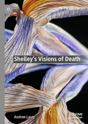 Shelley's Visions of Death