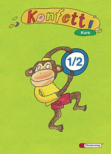 Konfetti Kurs - Ausgabe 2006: Heft 1 / 2: Rechtschreibung und Grammatik für die 1. - 4. Klasse - Ausgabe 2006 / Heft 1 / 2 (Konfetti Kurs: ... für die 1. - 4. Klasse - Ausgabe 2006)