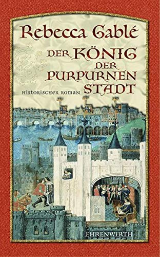 Der König der purpurnen Stadt: Historischer Roman